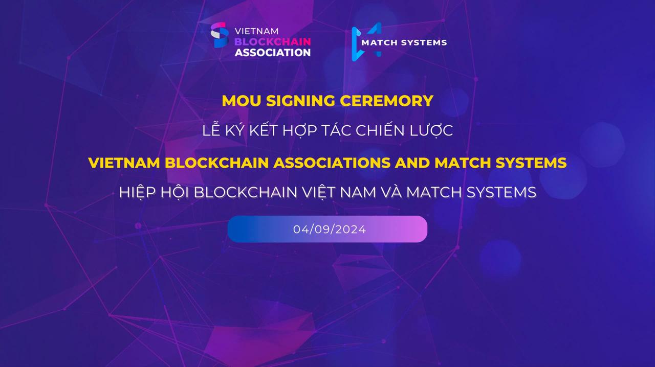 Hiệp hội Blockchain Việt Nam hợp tác thúc đẩy chống rửa tiền với Công ty công nghệ hàng đầu Singapore