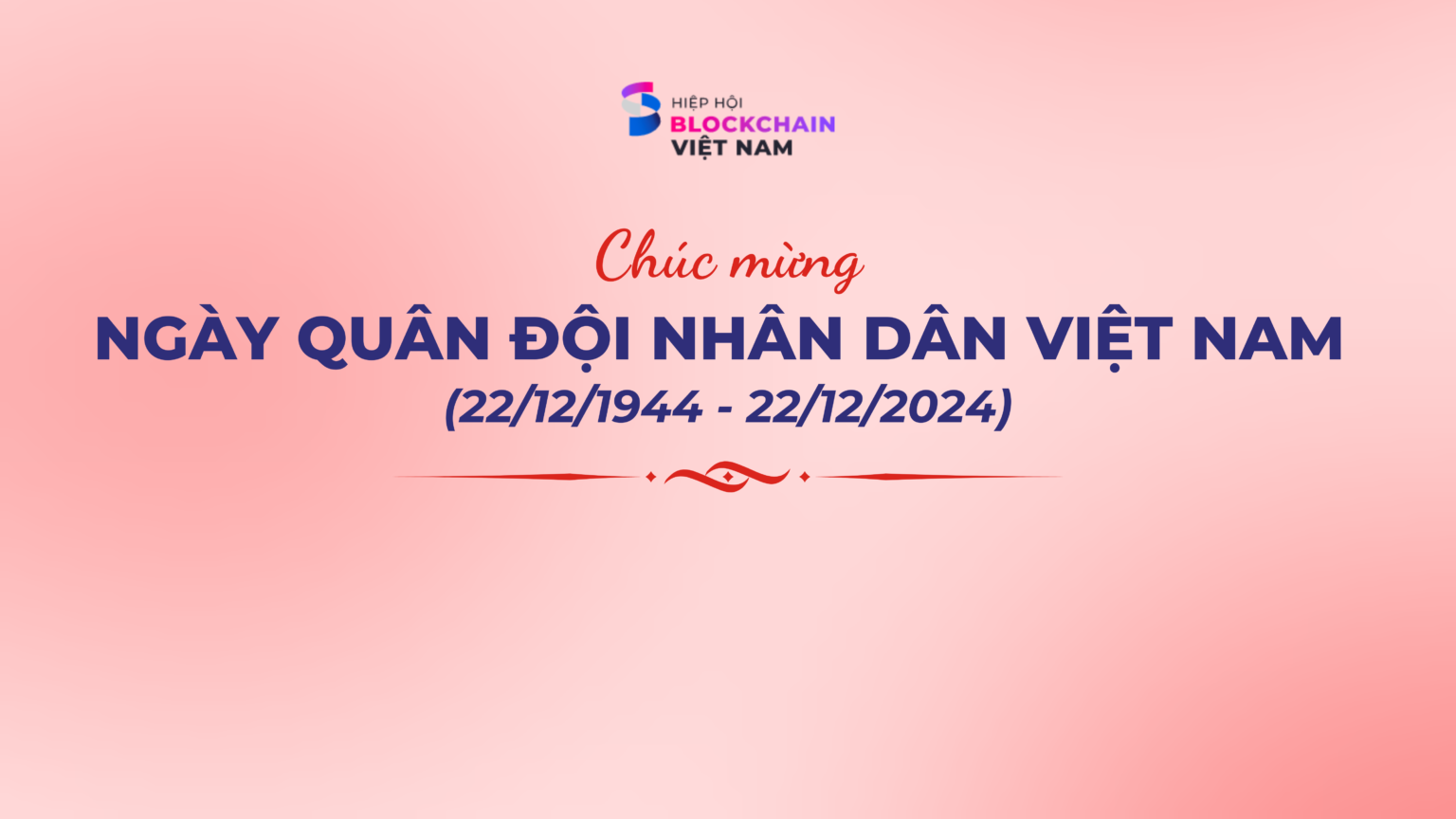 Hiệp hội Blockchain Việt Nam chúc mừng ngày Quân đội Nhân dân Việt Nam