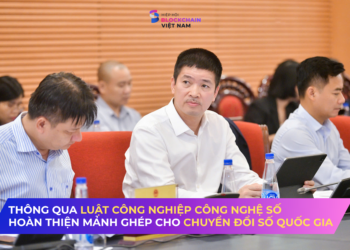 Luật Công nghiệp Công nghệ số: Mảnh ghép cho chuyển đổi số quốc gia