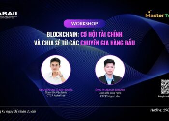 Workshop “Blockchain: Cơ hội tài chính và chia sẻ từ các chuyên gia hàng đầu”