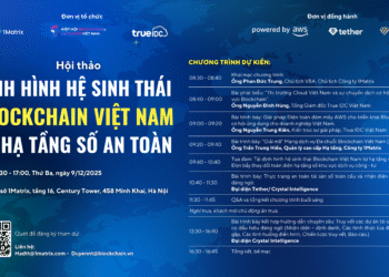 🌐 Hội thảo “Định hình hệ sinh thái Blockchain Việt Nam từ hạ tầng số an toàn” – Mở đăng ký tham dự